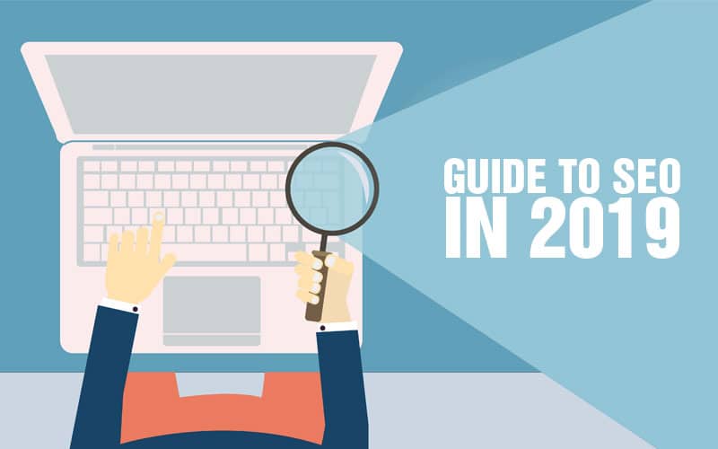 guide to seo in 2019