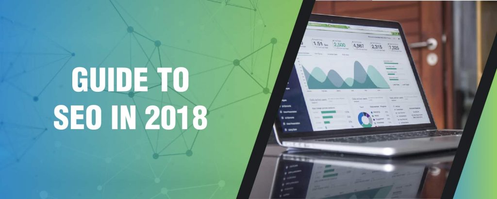 Guide to SEO in 2018