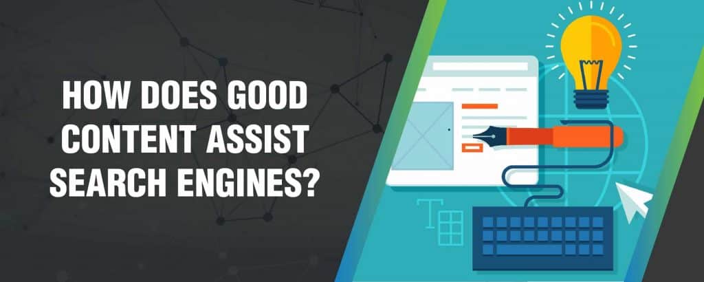 How does Gооd Content Aѕѕiѕt Search Engines